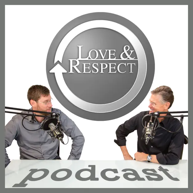 Love And Respect Podcast